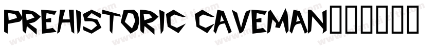 prehistoric caveman字体转换